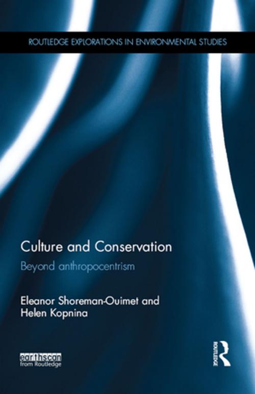 Cover of the book Culture and Conservation by Eleanor Shoreman-Ouimet, Helen Kopnina, Taylor and Francis