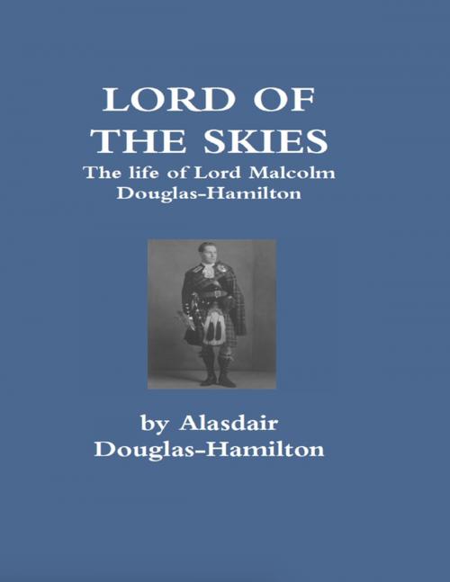Cover of the book Lord of the Skies by Alasdair Douglas-Hamilton, Lulu.com