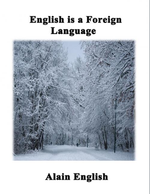 Cover of the book English Is a Foreign Language by Alain English, Lulu.com