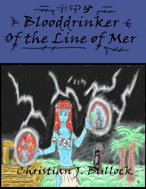 Cover of the book Blooddrinker: Of the Line of Mer by Christian Bullock, Lulu.com