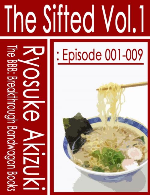 Cover of the book The Sifted Vol.1: Episode 001-009 by Ryosuke Akizuki, Lulu.com