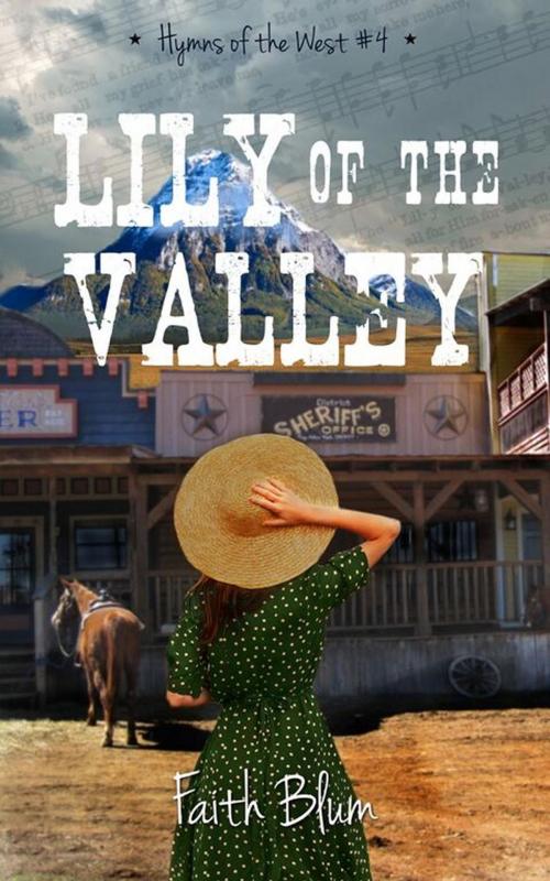 Cover of the book Lily of the Valley by Faith Blum, Faith Blum