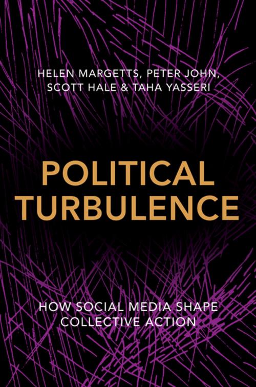 Cover of the book Political Turbulence by Helen Margetts, Peter John, Scott Hale, Taha Yasseri, Princeton University Press