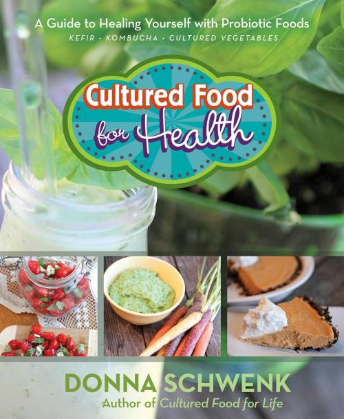 Cover of the book Cultured Food for Health by Donna Schwenk, Hay House