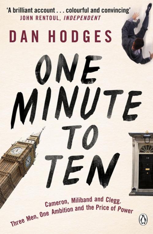 Cover of the book One Minute To Ten by Dan Hodges, Penguin Books Ltd