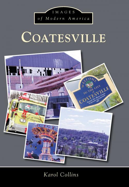 Cover of the book Coatesville by Karol Collins, Arcadia Publishing Inc.