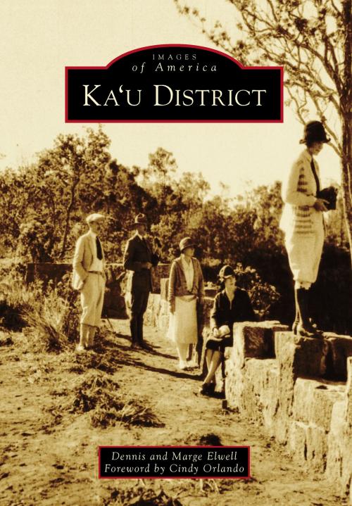 Cover of the book Ka'u District by Marge Elwell, Dennis Elwell, Arcadia Publishing Inc.
