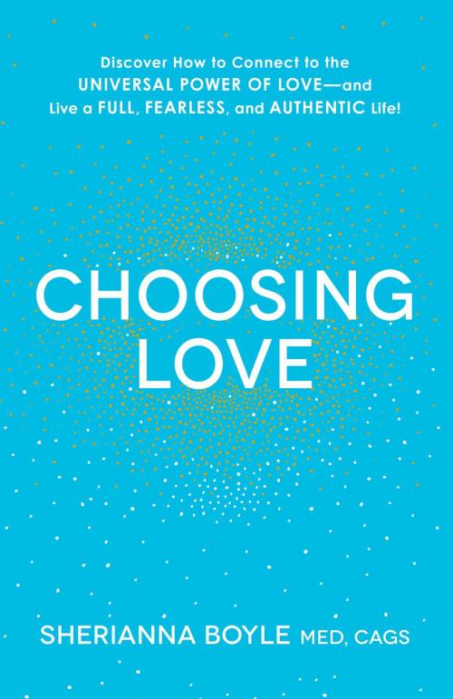 Cover of the book Choosing Love by Sherianna Boyle, Adams Media