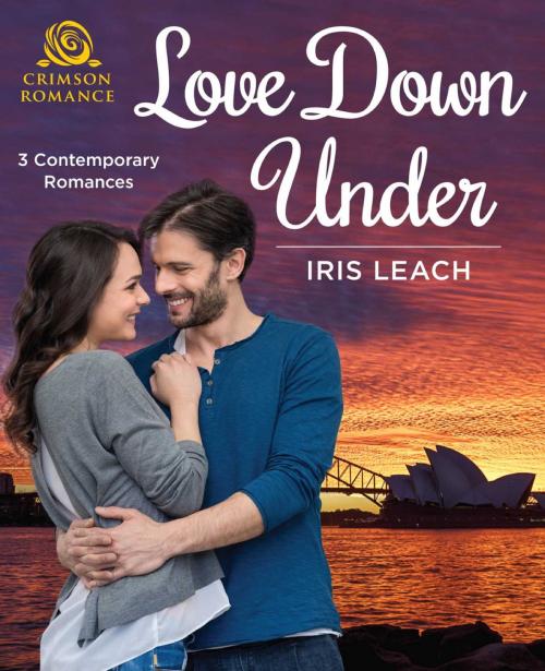 Cover of the book Love Down Under by Iris Leach, Crimson Romance