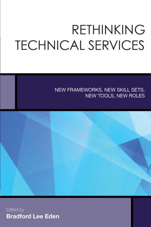 Cover of the book Rethinking Technical Services by , Rowman & Littlefield Publishers