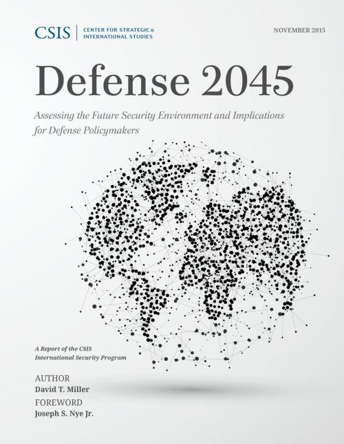 Cover of the book Defense 2045 by David T. Miller, Center for Strategic & International Studies