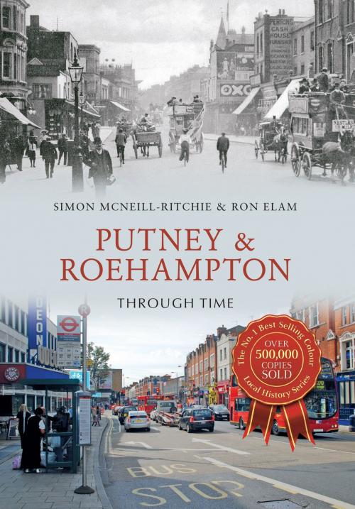 Cover of the book Putney & Roehampton Through Time by Simon McNeill-Ritchie, Ron Elam, Amberley Publishing