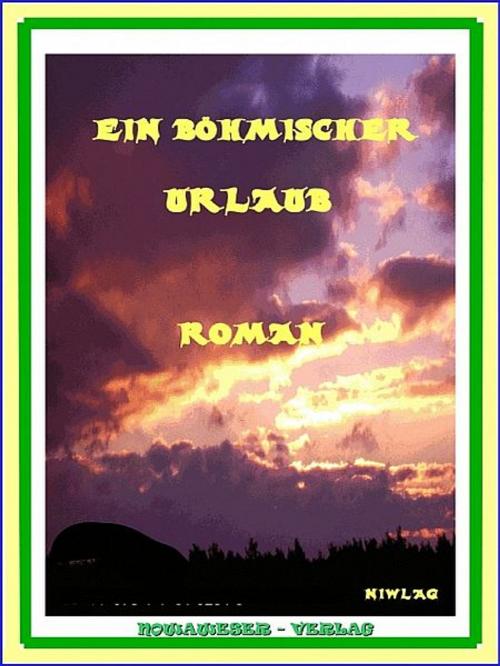 Cover of the book Ein böhmischer Urlaub by Niwlag, Niwlag