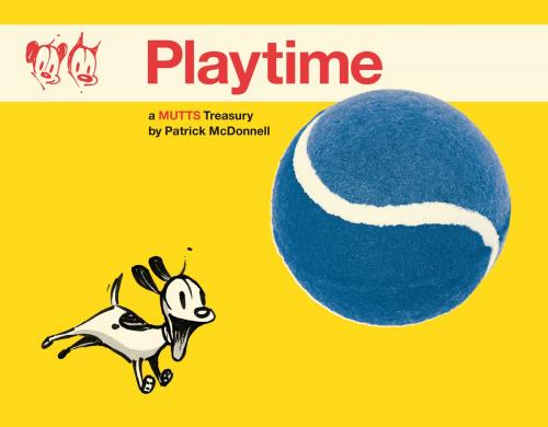 Cover of the book Playtime by Patrick McDonnell, Andrews McMeel Publishing