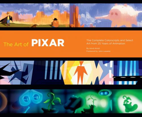 Cover of the book The Art of Pixar: 25th Anniversary by Amid Amidi, John Lasseter, Chronicle Books LLC