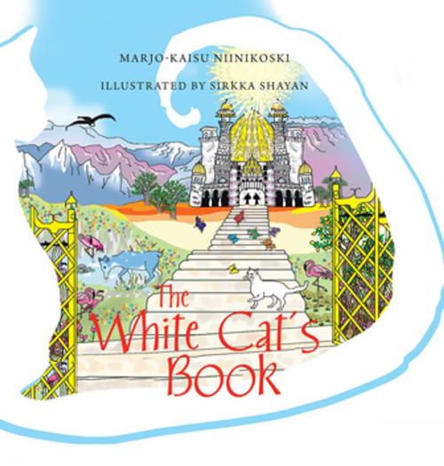 Cover of the book The White Cat´S Book by Marjo-Kaisu Niinikoski, Balboa Press AU