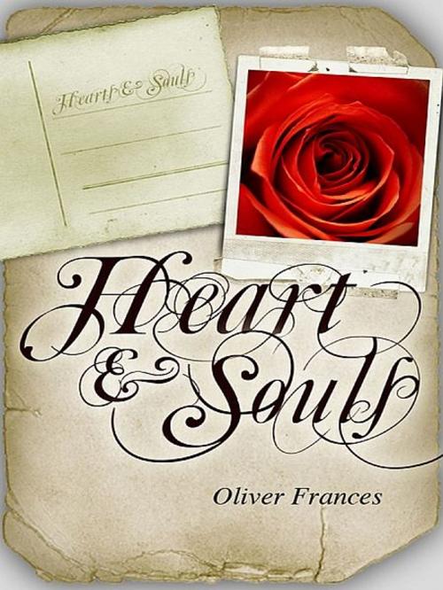 Cover of the book Heart & Souls by Oliver Frances, Oliver Frances
