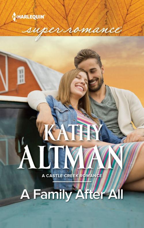 Cover of the book A Family After All by Kathy Altman, Harlequin