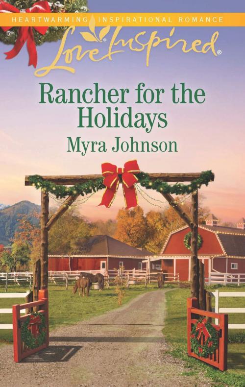 Cover of the book Rancher for the Holidays by Myra Johnson, Harlequin