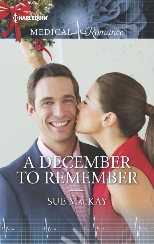 Cover of the book A December to Remember by Sue MacKay, Harlequin