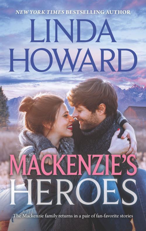 Cover of the book Mackenzie's Heroes by Linda Howard, HQN Books