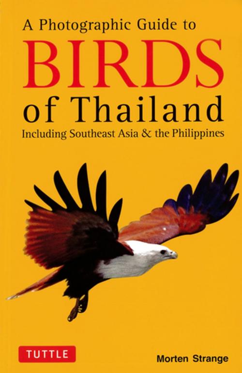 Cover of the book Photographic Guide to the Birds of Thailand by Morten Strange, Tuttle Publishing