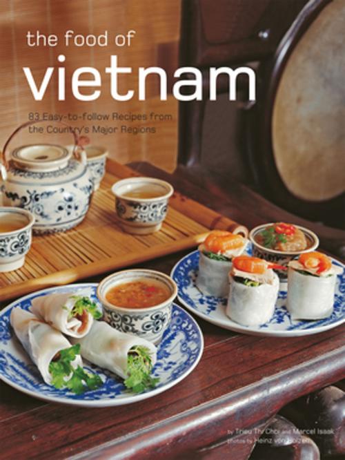 Cover of the book Food of Vietnam by Marcel Isaak, Trieu Thi Choi, Tuttle Publishing