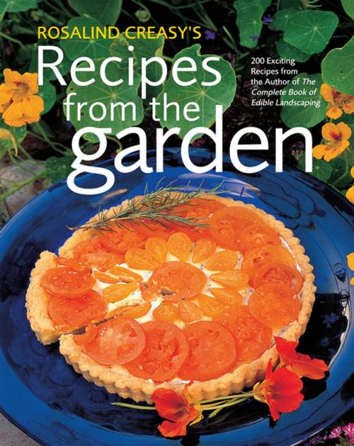 Cover of the book Rosalind Creasy's Recipes from the Garden by Rosalind Creasy, Tuttle Publishing