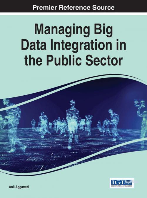 Cover of the book Managing Big Data Integration in the Public Sector by , IGI Global