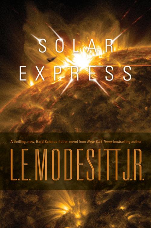 Cover of the book Solar Express by L. E. Modesitt Jr., Tom Doherty Associates
