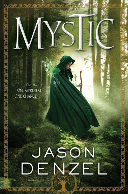Cover of the book Mystic by Jason Denzel, Tom Doherty Associates