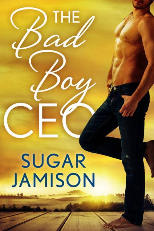 Cover of the book The Bad Boy CEO by Sugar Jamison, St. Martin's Press