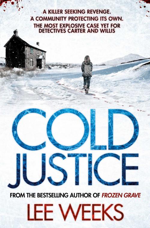Cover of the book Cold Justice by Lee Weeks, Simon & Schuster UK