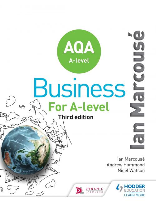 Cover of the book AQA Business for A Level (Marcousé) by Ian Marcouse, Nigel Watson, Andrew Hammond, Hodder Education