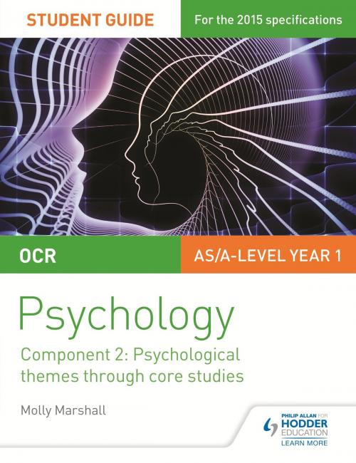 Cover of the book OCR Psychology Student Guide 2: Component 2: Psychological themes through core studies by Molly Marshall, Hodder Education