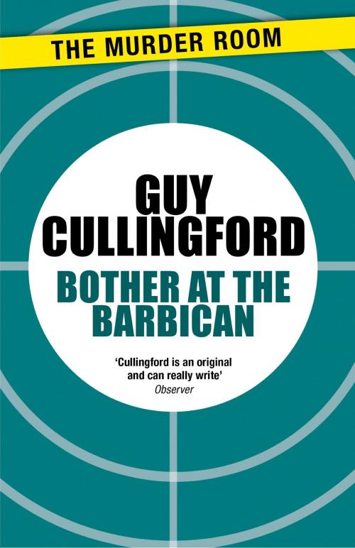 Cover of the book Bother at the Barbican by Guy Cullingford, Orion Publishing Group