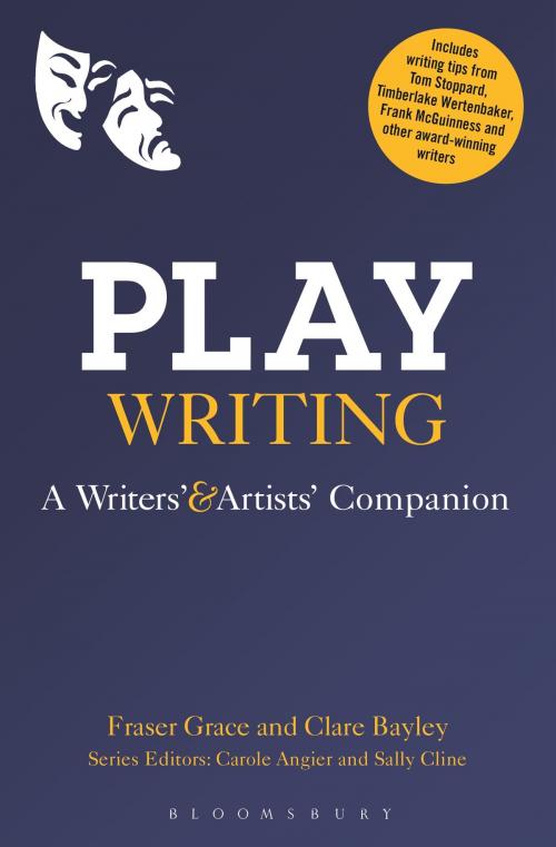 Cover of the book Playwriting by Mr Fraser Grace, Ms Clare Bayley, Bloomsbury Publishing