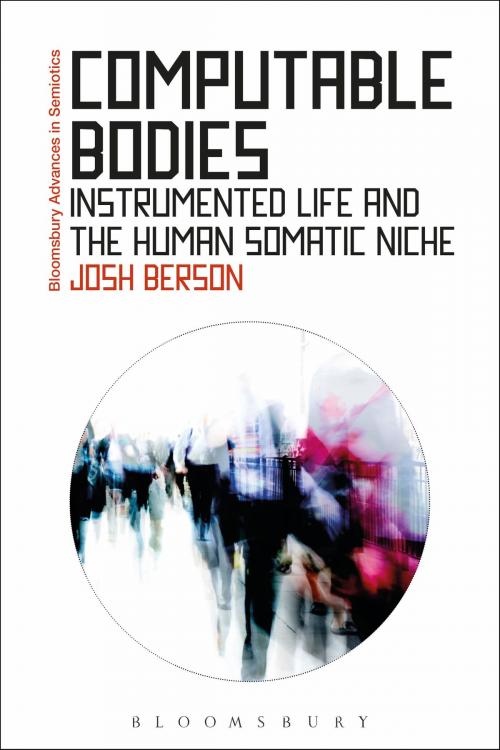 Cover of the book Computable Bodies by Josh Berson, Bloomsbury Publishing