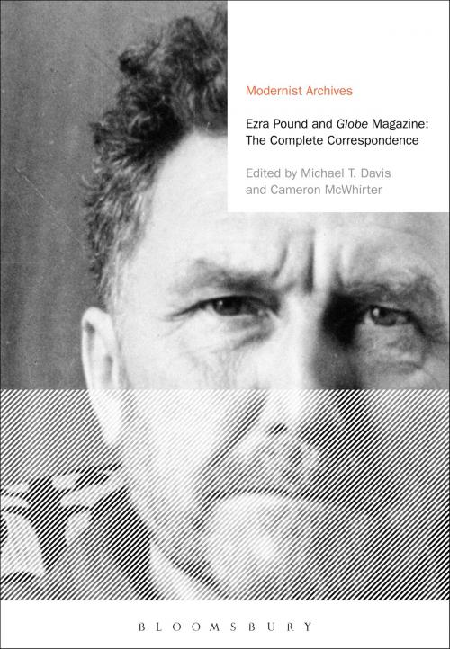Cover of the book Ezra Pound and 'Globe' Magazine: The Complete Correspondence by Ezra Pound, Bloomsbury Publishing