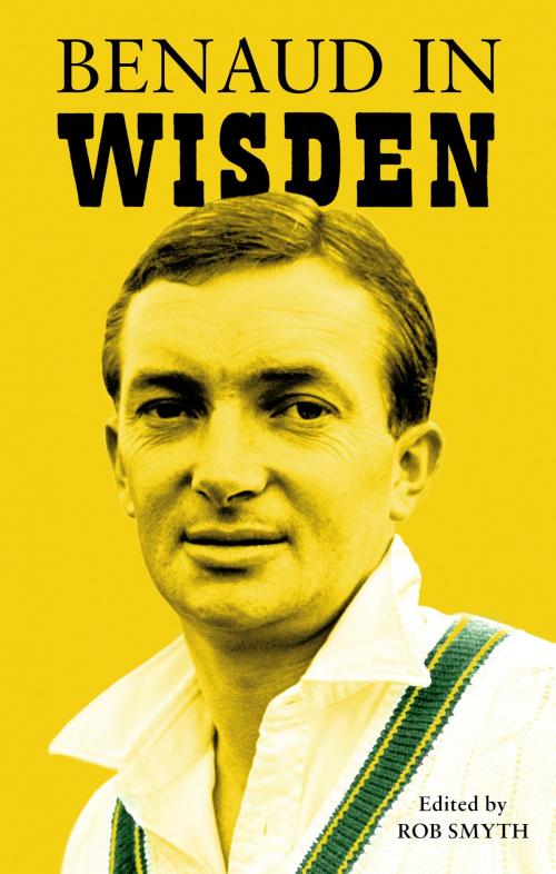 Cover of the book Benaud in Wisden by , Bloomsbury Publishing