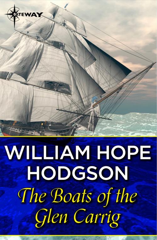 Cover of the book The Boats of the Glen Carrig by William Hope Hodgson, Orion Publishing Group
