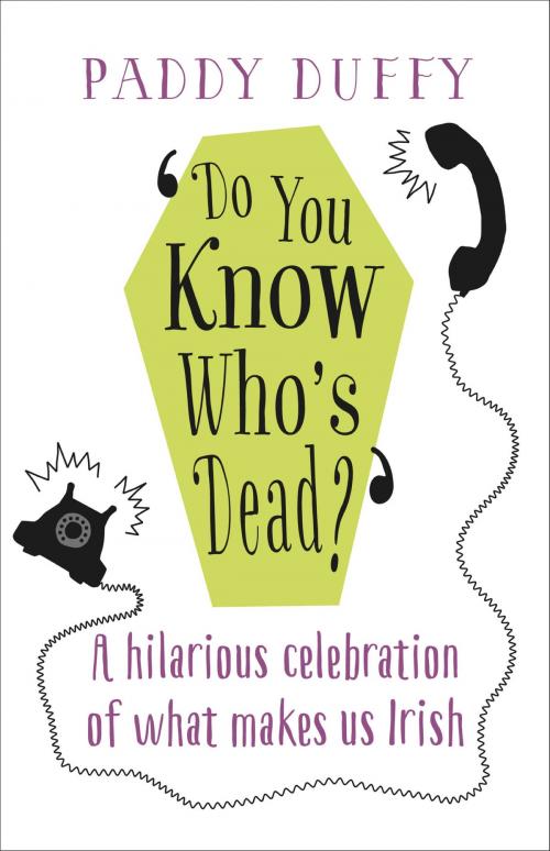 Cover of the book Do You Know Who's Dead? by Paddy Duffy, Hachette Ireland