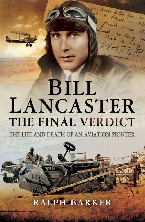 Cover of the book Bill Lancaster: The Final Verdict by Ralph Barker, Pen and Sword