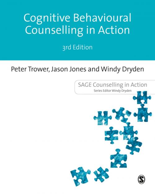 Cover of the book Cognitive Behavioural Counselling in Action by Dr Peter Trower, Mr Jason Jones, Windy Dryden, SAGE Publications