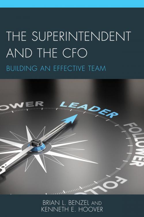 Cover of the book The Superintendent and the CFO by Brian L. Benzel, Kenneth E. Hoover, Rowman & Littlefield Publishers