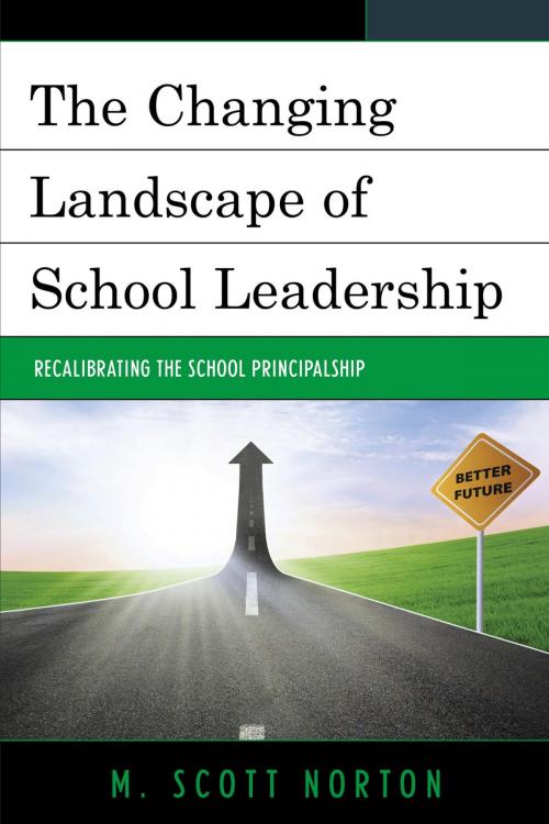Cover of the book The Changing Landscape of School Leadership by M. Scott Norton, Rowman & Littlefield Publishers