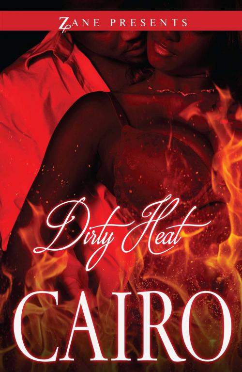 Cover of the book Dirty Heat by Cairo, Strebor Books
