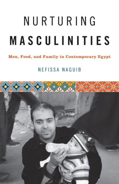 Cover of the book Nurturing Masculinities by Nefissa Naguib, University of Texas Press