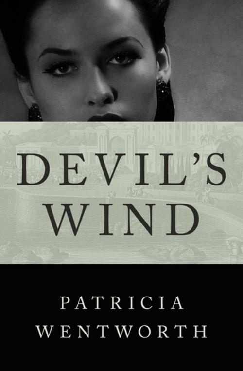 Cover of the book Devil's Wind by Patricia Wentworth, Open Road Media