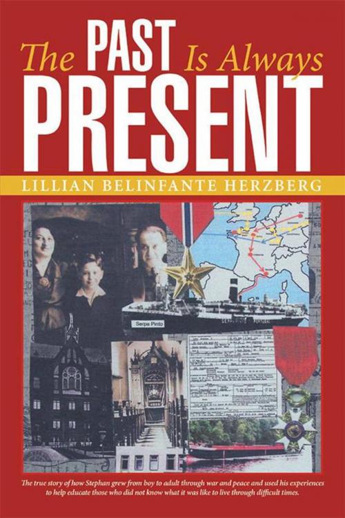 Cover of the book The Past Is Always Present by Lillian Belinfante Herzberg, Archway Publishing